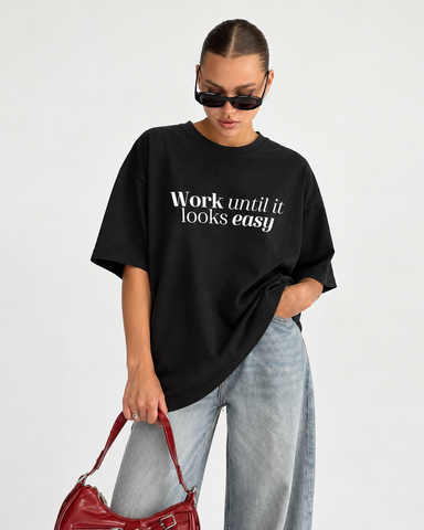 "Women's Work Until It Looks Easy Oversized T-Shirt - Black - 180 GSM Regular Fit "
